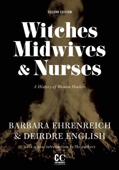 Witches, Midwives, And Nurses - Second Edition