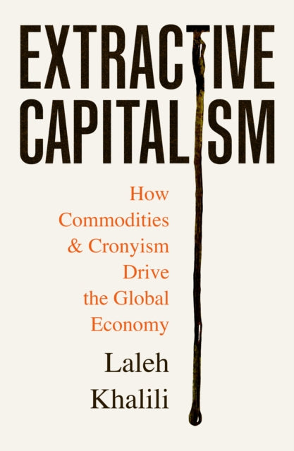 Extractive Capitalism