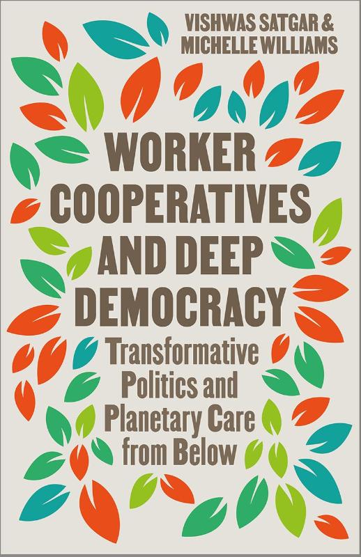 Worker Cooperatives And Deep Democracy
