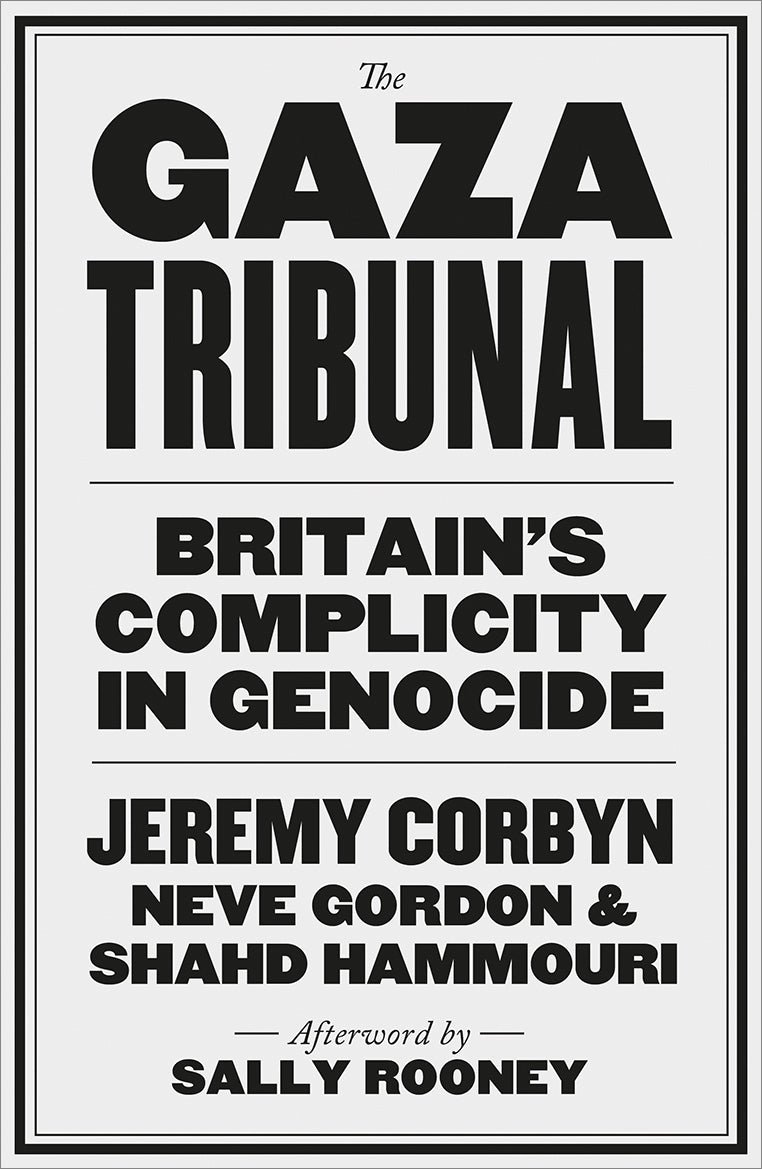 The Gaza Tribunal - Britain's Complicity In Genocide