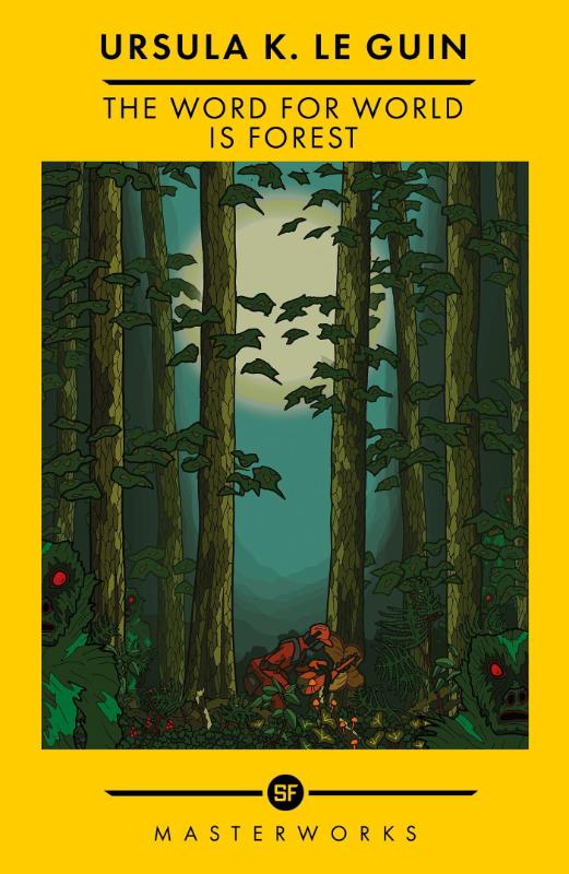 The Word For World Is Forest
