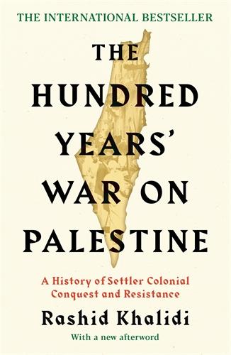 The Hundred Year's War On Palestine