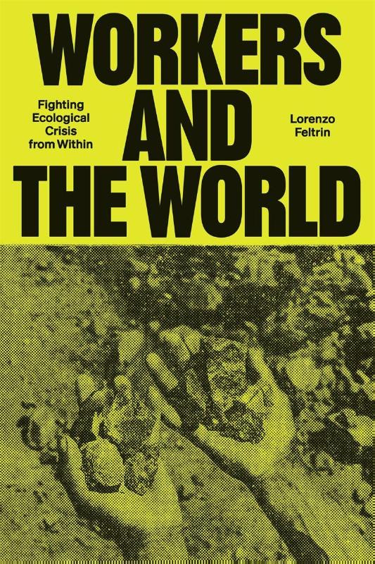Workers And The World
