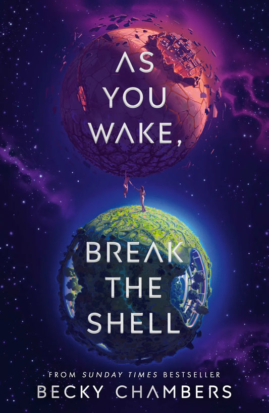 As You Wake, Break the Shell