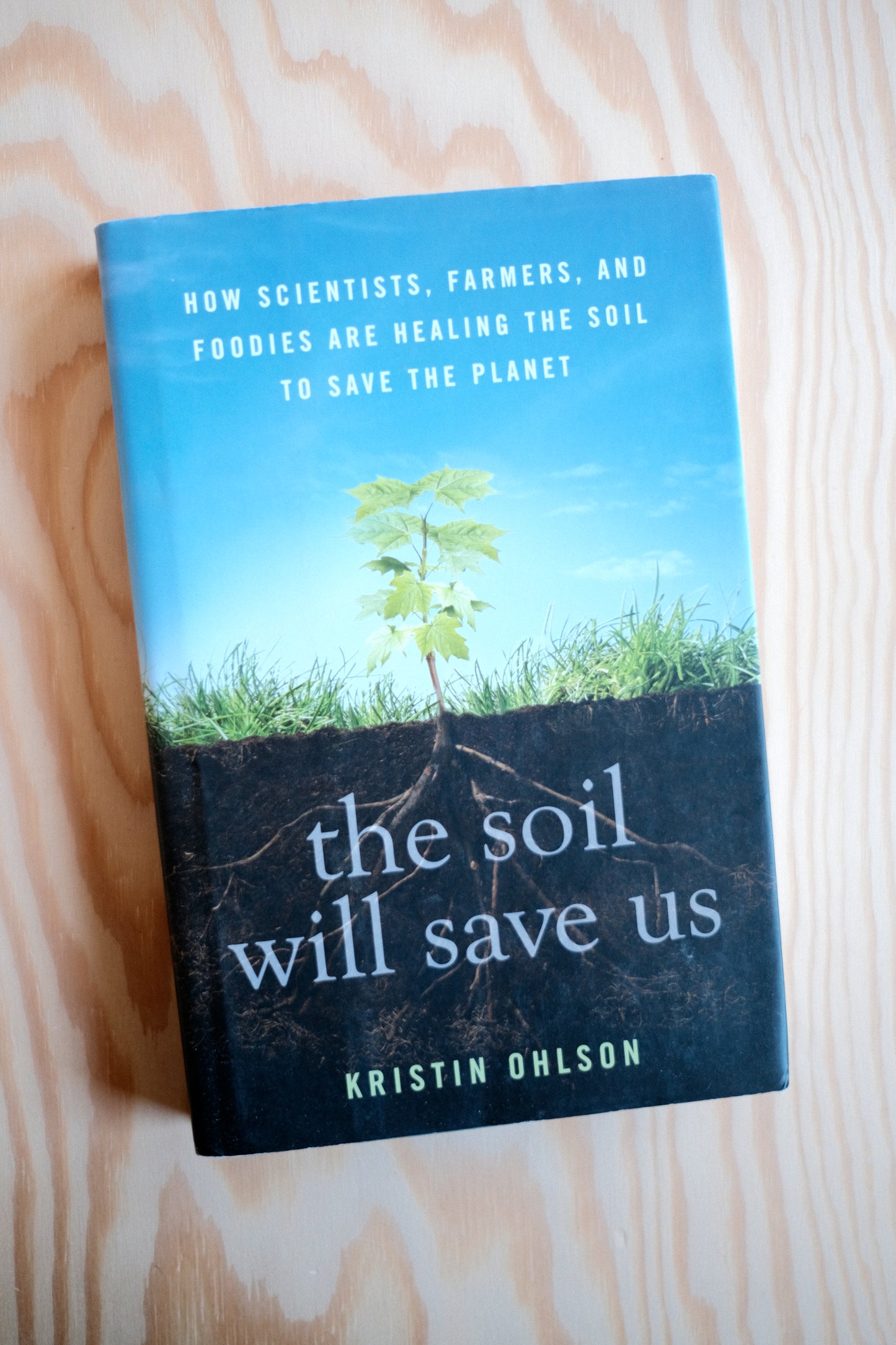 The Soil Will Save Us | second-hand