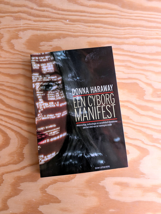 Een Cyborg Manifest | second-hand